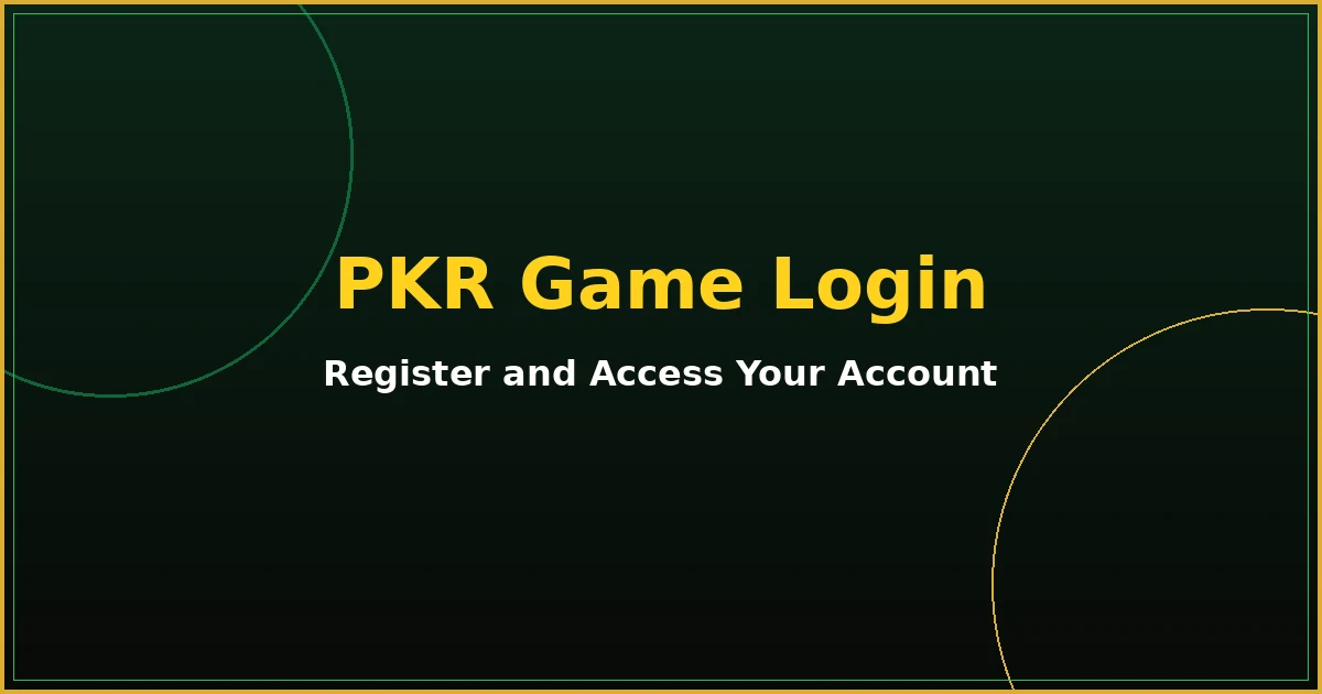 PKR Game login and registration guide
